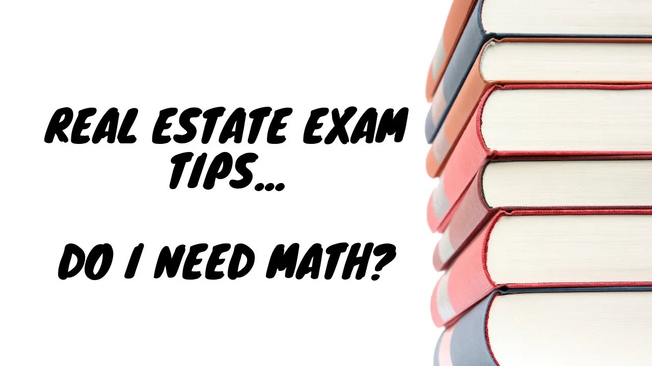 Real estate exam help -- Real estate exam math, and how important is it?