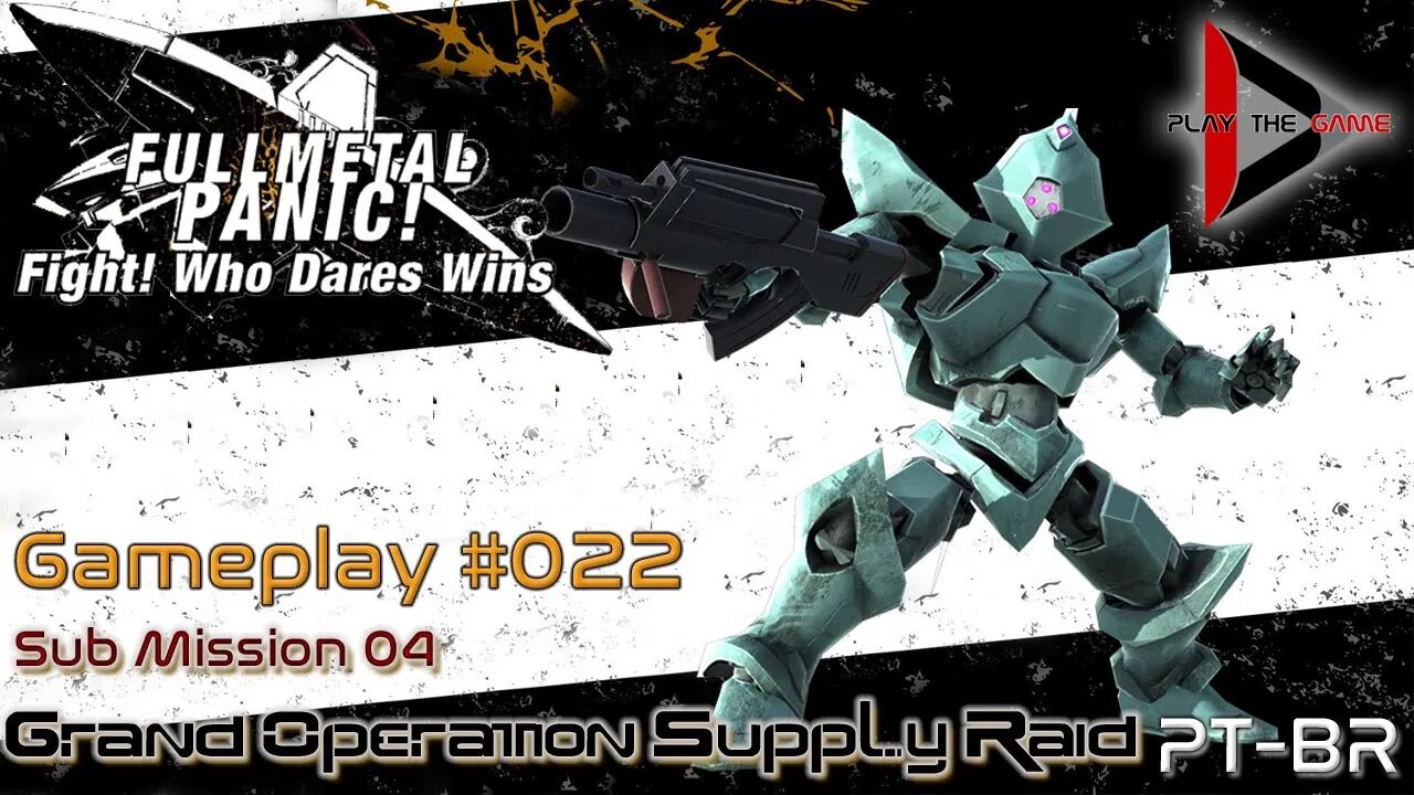 Full Metal Panic! Fight! Who Dare Wins! 022 - Sub Mission 04 - Grand Operation Supply Raid[GAMEPLAY]