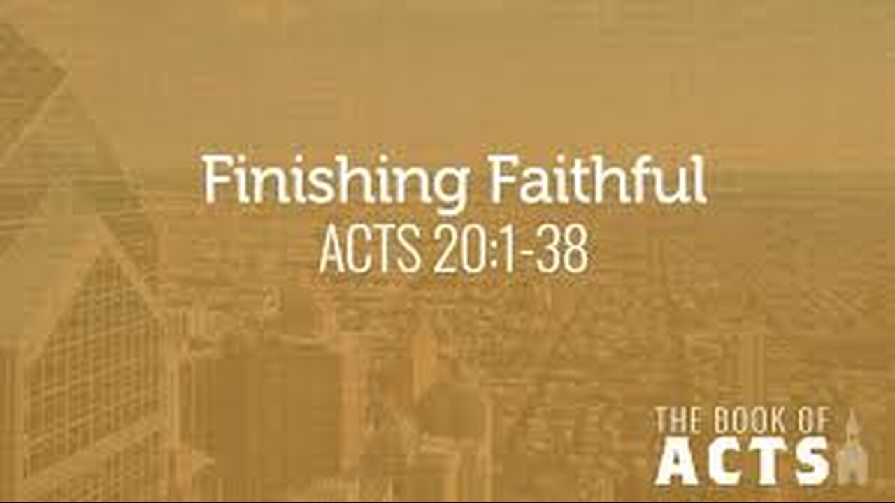 Acts 20:1-38 Sunday Teaching (11-3-24) Pastor Greg Tyra