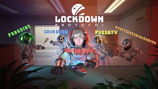 Lockdown Protocol | TRUST NO ONE!!