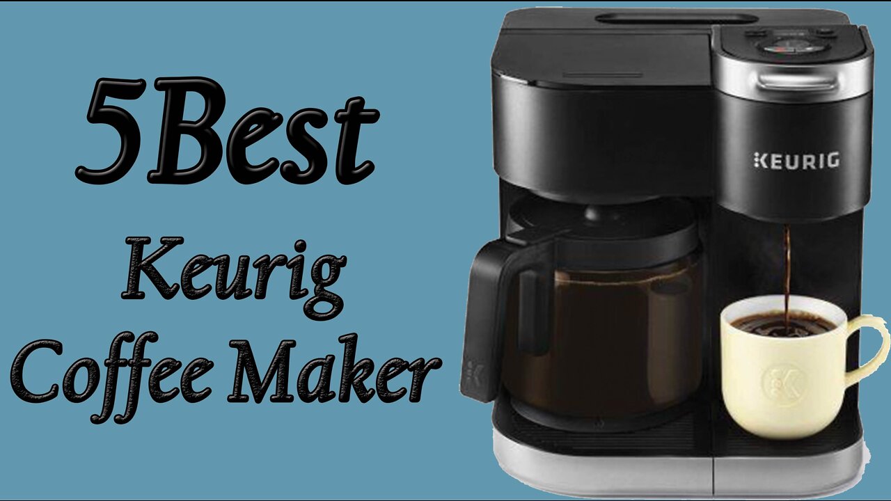 best keurig coffee maker amazon