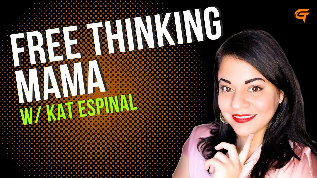 Ep.33 Free Thinking Mama w/ Kat Espinal