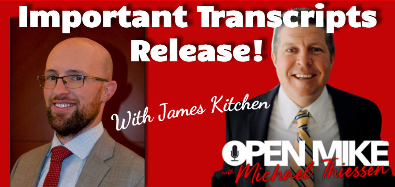 Important Transcripts Release: James Kitchen Explains...