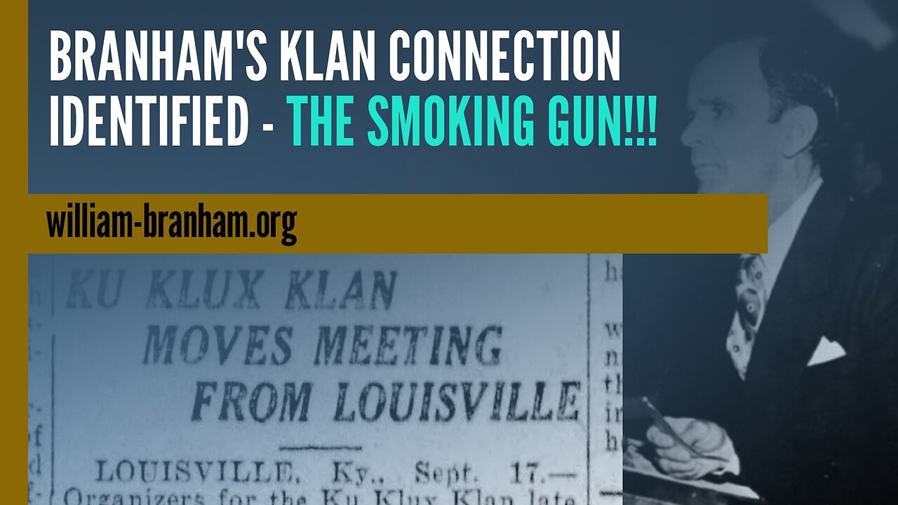 Branham's Links to the Klan Identified -- THE SMOKING GUN!!!