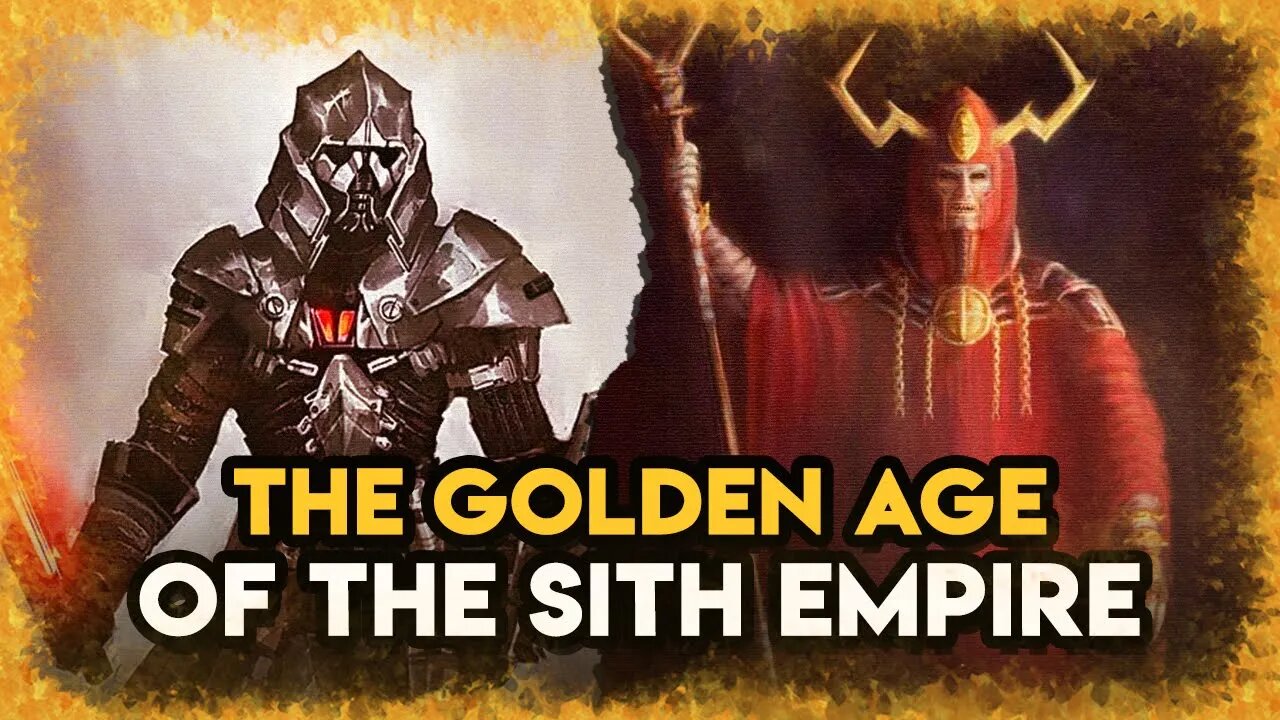 The Surprisingly PROSPEROUS Reign of the First Sith Empire - Sith History #2