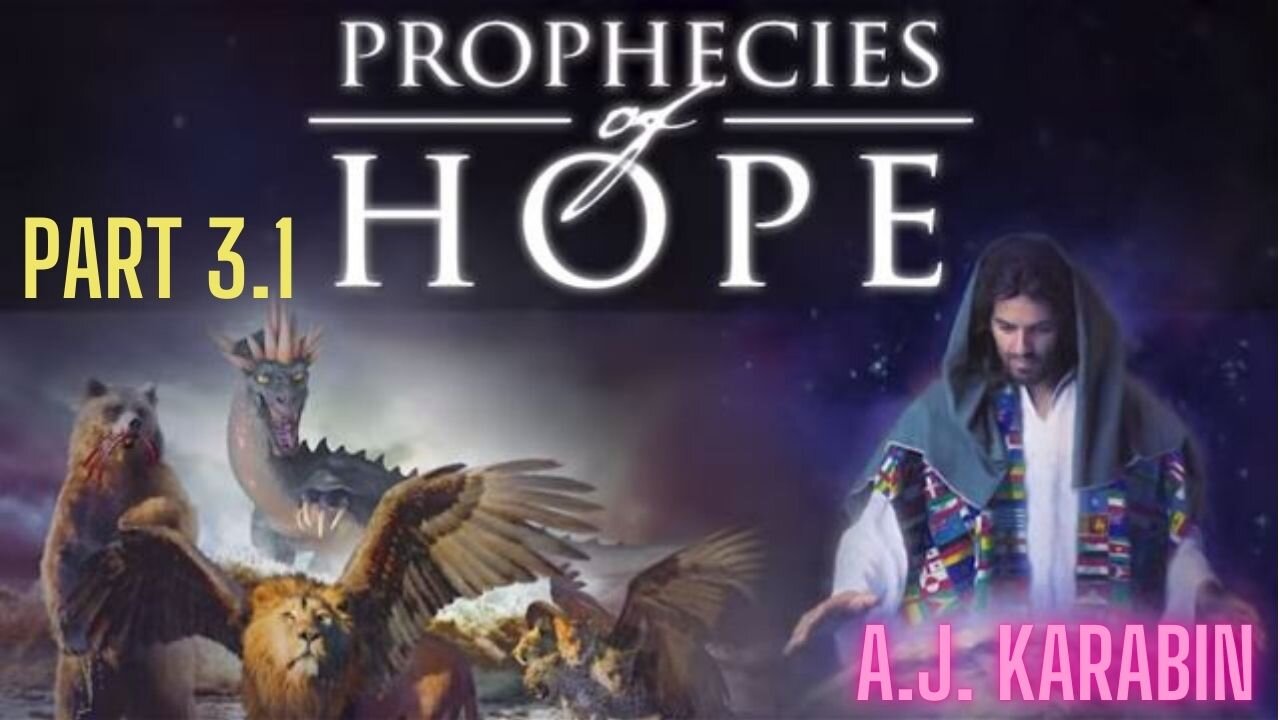 AJ Karabin - The Coming Prophecies Part 3.1