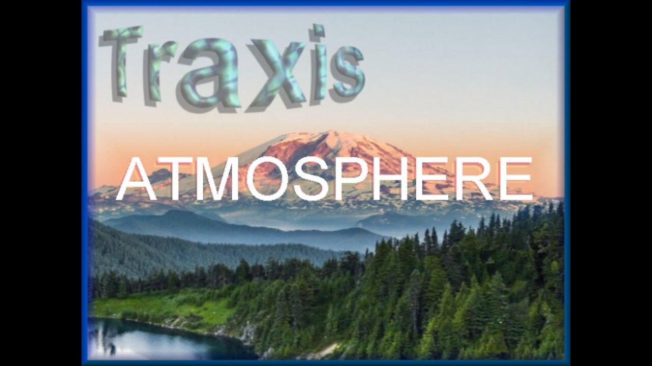 Traxis ~ Atmosphere