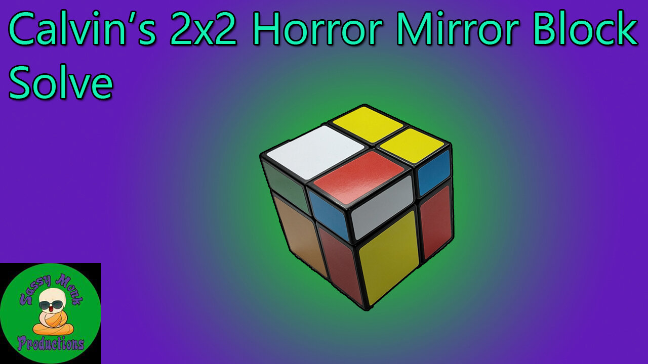 Calvin's 2x2 Horror Mirror Block Solve