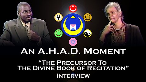 An A.H.A.D. Moment-“The Precursor to The Divine Book of Recitation Interview and Book Review”