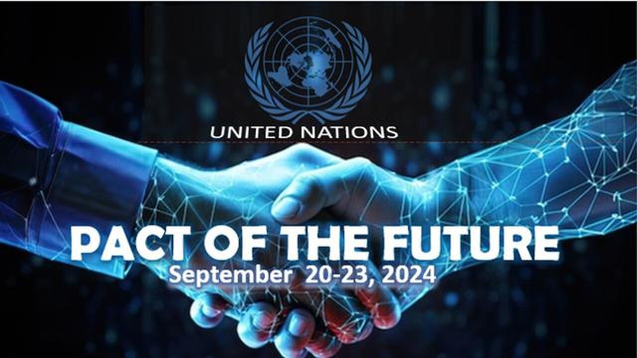 Episode 287 Sept 12, 2024 The UN is Going for Total Global Control!