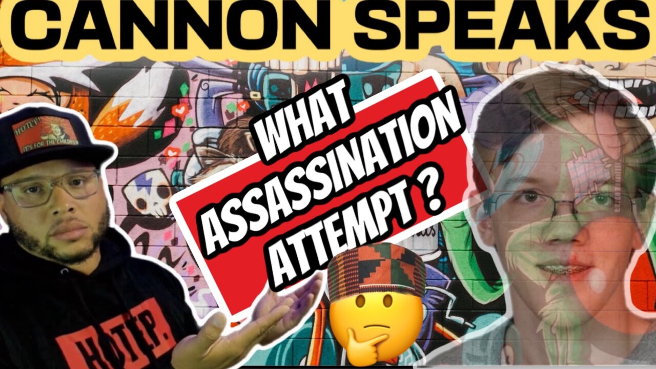 CANNON SPEAKS: New Revelations Surface In The Trump Assassination Attempt & More