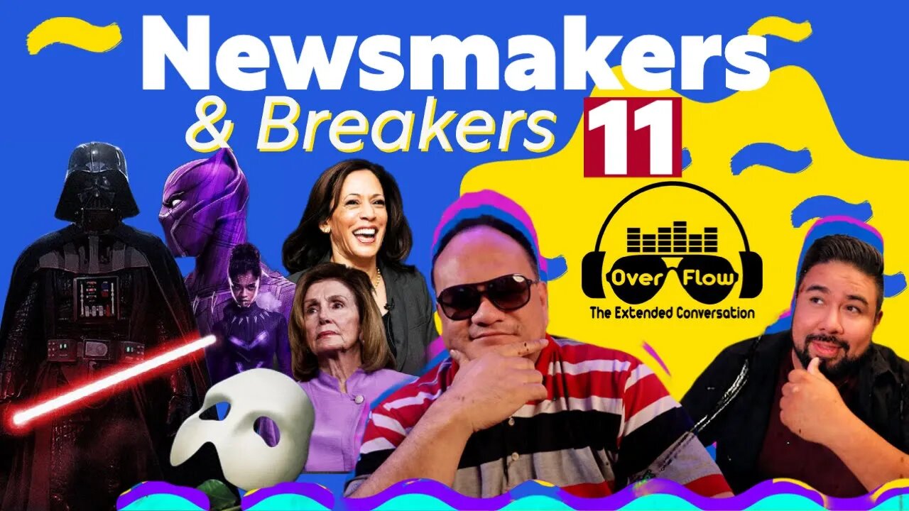 11. Newsmakers & Breakers. Darth Vader Retirement, Phantom, VP Gaffe? Pelosi on Immigrants, Finale