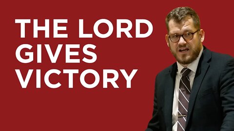 The Lord Gives Victory | Jared Longshore