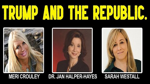 Dr. Jan Halper-Hayes: HUGE INTEL > TRUMP and the REPUBLIC!