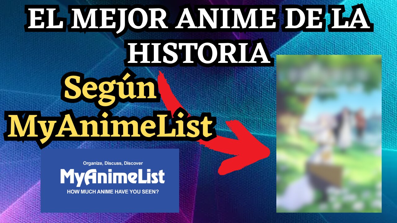 EL MEJOR ANIME DE LA HISTORIA SEGÚN MYANIMELIST.NET