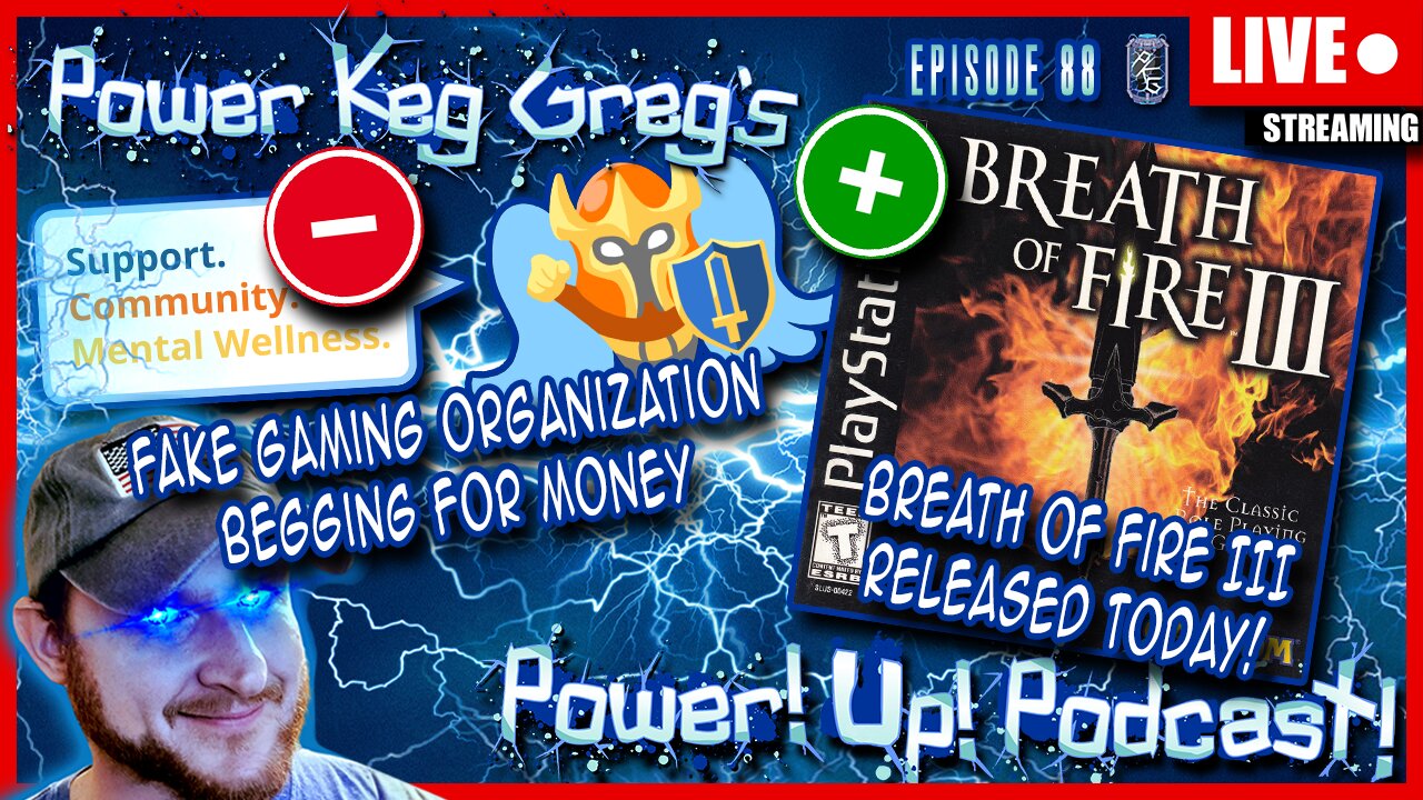 Never Forget! Fake Gaming Organization Begging for $$$ Breathe of Fire 3 | Power!Up!Podcast! Ep: 87