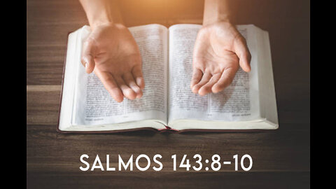 Salmos 143:8-10