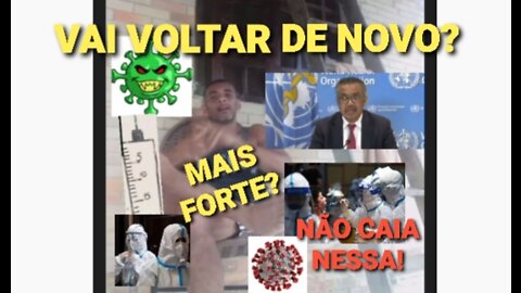 VAI VOLTAR DE NOVO E MAIS FORTE? DIA 12 DE MAIO