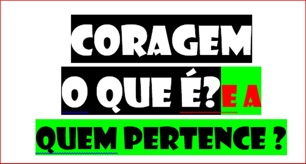 191224-CORAGEM ? o que é ? INSISTE INSISTE FMAERD e a quem pertence? A TI ifc-pir-2DQNPFNOA-HVHRL