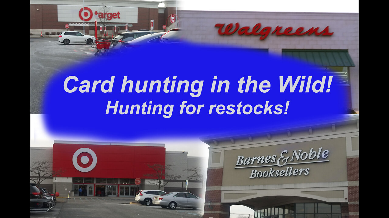 Card Hunting in the Wild Episode 105 Finding restocks and storms!