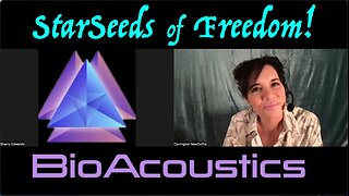 StarSeeds of Freedom! "BioAcoustics" Sharry Edwards joins Carrington MacDuffie