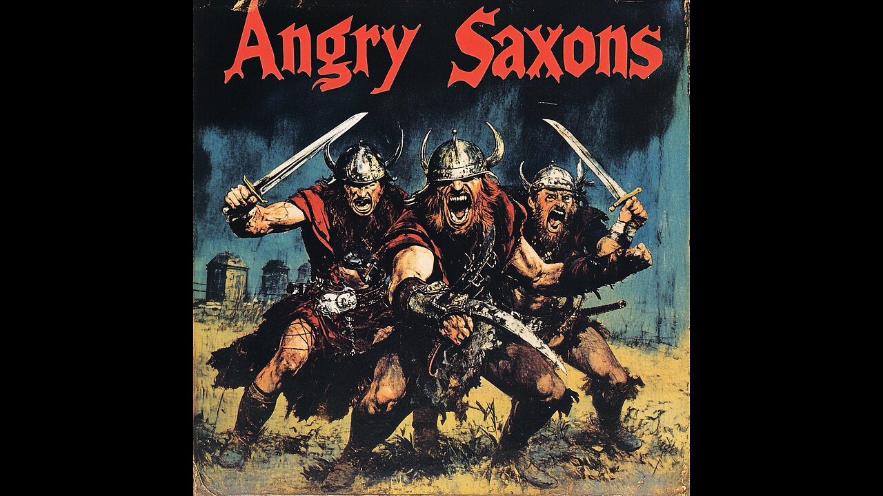 English Never Die - Angry Saxons