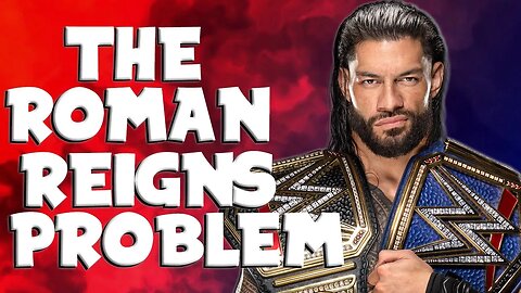 Straight Shoot: The Roman Reigns Problem