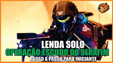 DESTINY 2 │ ESCUDO DO SERAFIM LENDA SOLO PASSO A PASSO PARA INICIANTES