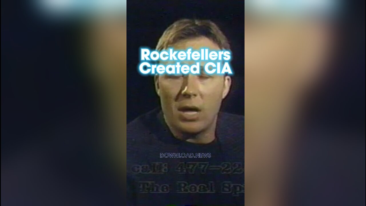 Alex Jones: The CIA Was Created by The Morgan, Rockefeller, & Other Globalist Families - 1990s