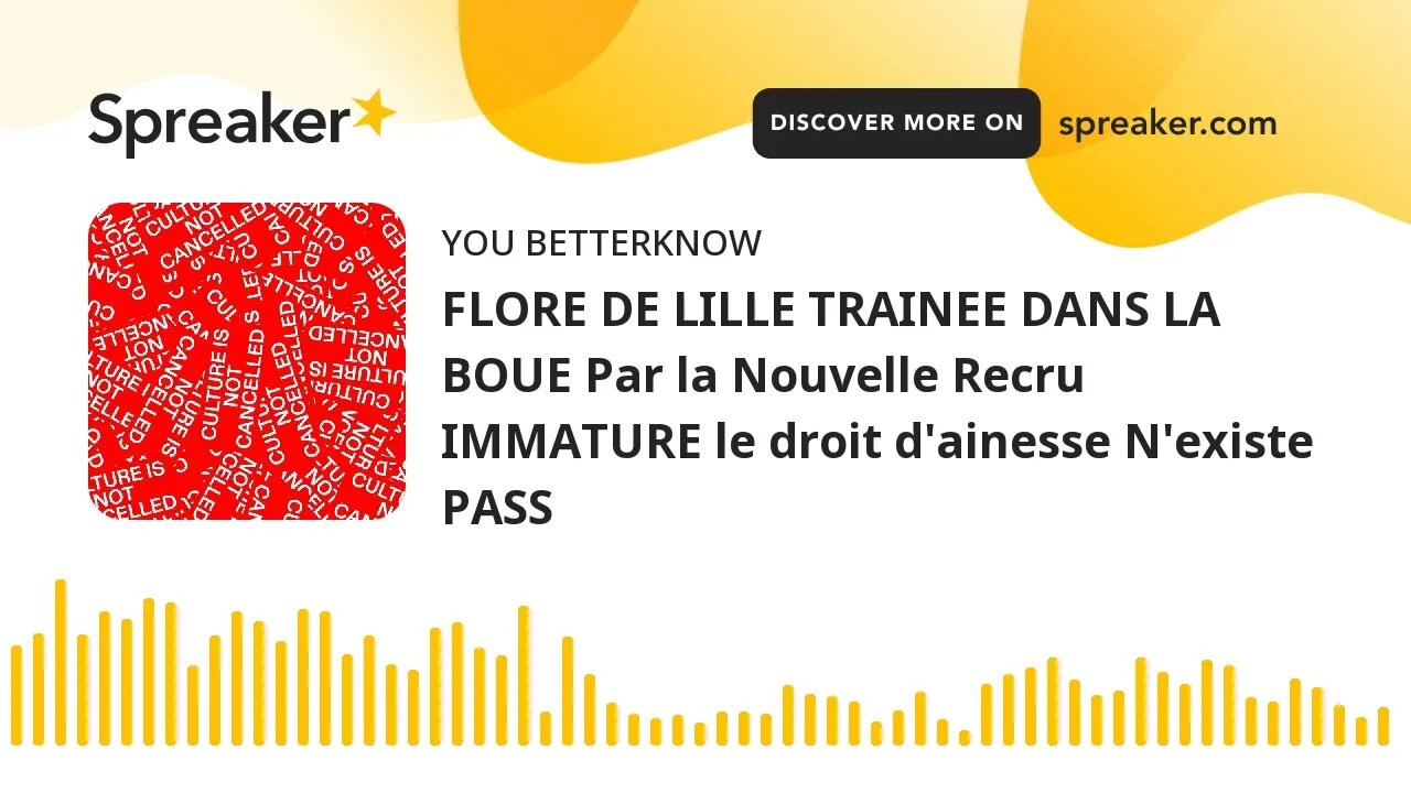 FLORE DE LILLE TRAINEE DANS LA BOUE Par la Nouvelle Recru IMMATURE le droit d'ainesse N'existe PASS