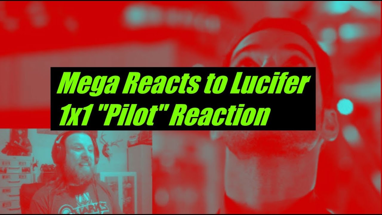 Mega Reacts to Lucifer Season 1 Episode 1 "Pilot" Reaction