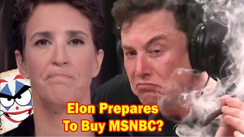 Salty Cracker: Elon Prepares to Buy MSNBC? ReeEEeE Stream 11-24-24