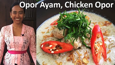 Opor Ayam, Chicken Opor, Indonesian Style Braised Chicken in Coconut Milk