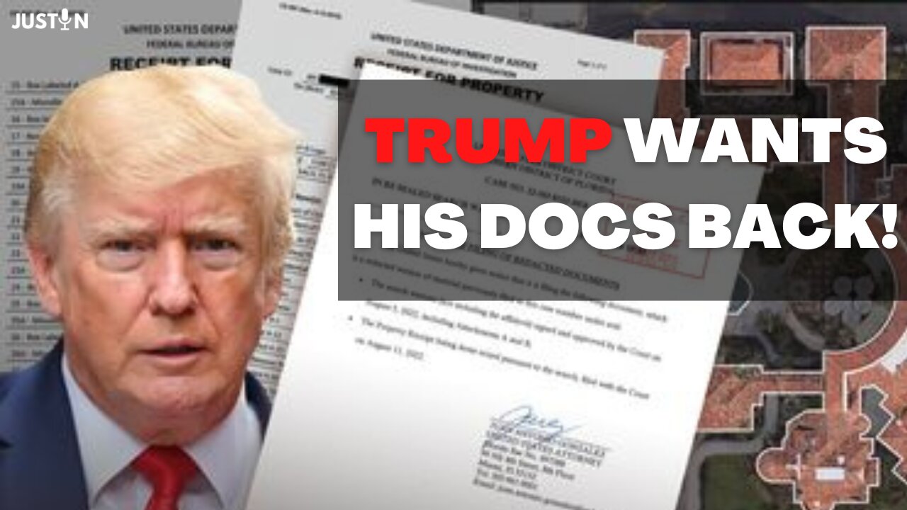 Trump Wants His Docs Back! 8-15-22