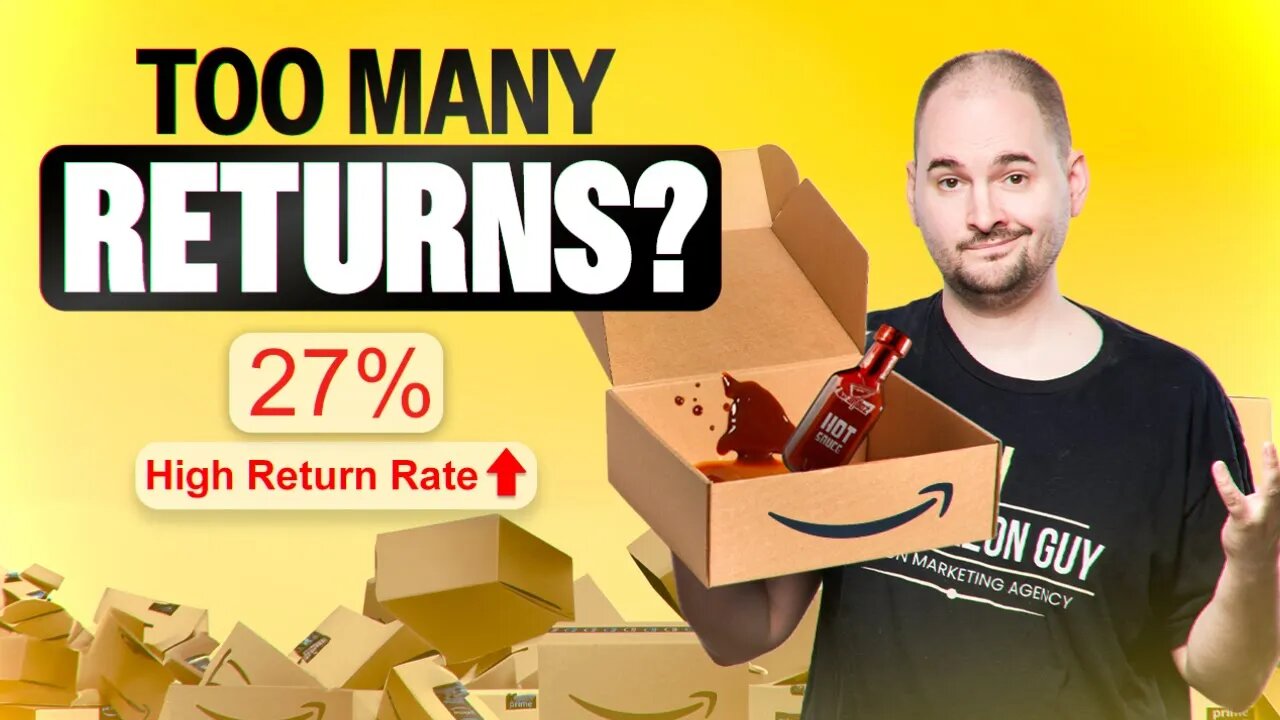 How to Deal with HIGH Return Rates on Amazon