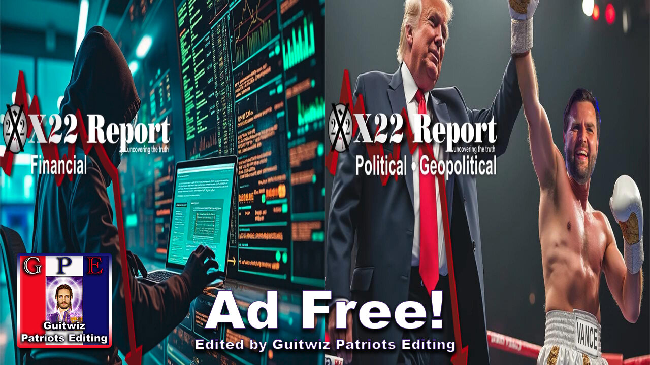 X22 Report-3465-CB In Process Of Creating Economic Out-DS In Trouble After Debate-Ad Free!