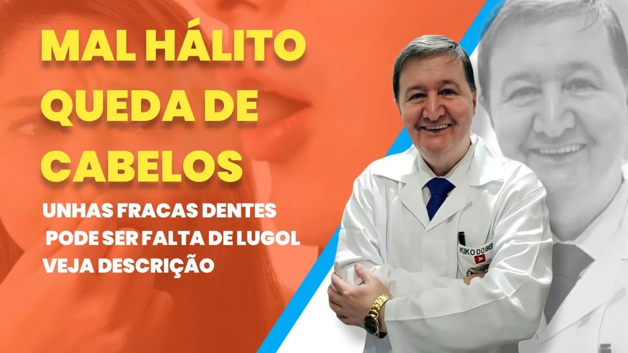 Mal hálito queda de cabelos unhas fracas dentes pode ser falta de lugol Veja descrição 15-99644-8181