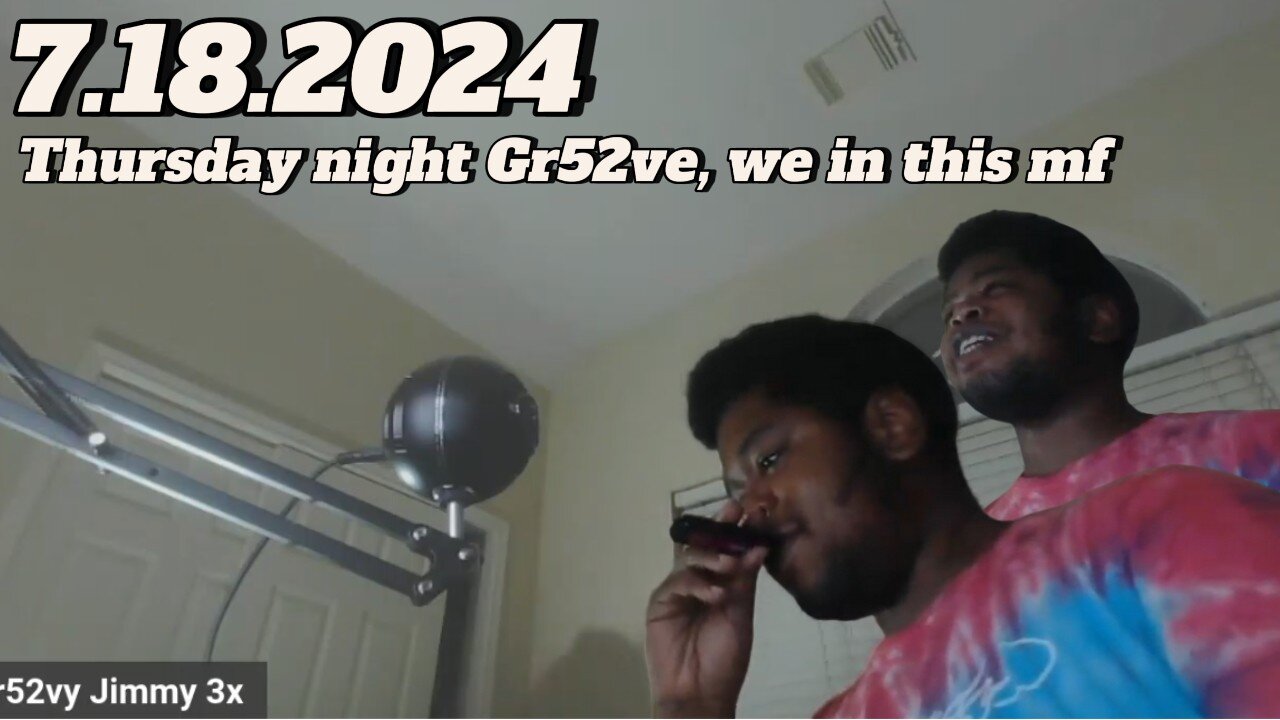 7.18.2024 - Groovy Jimmy - Thursday night Gr52ve, we in this mf