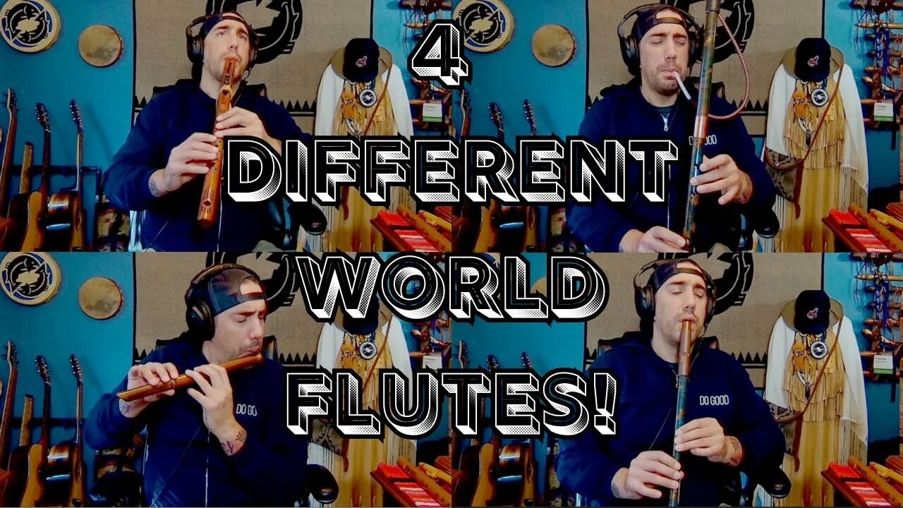 Playing 4 Different World Flutes