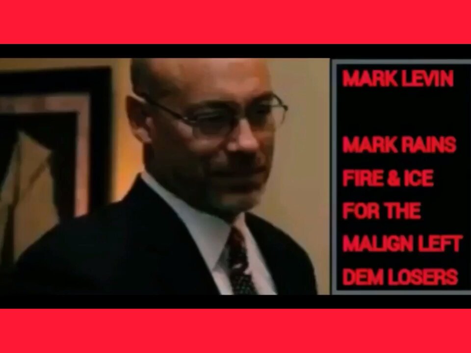 Mark Levin (IMPORTANT)