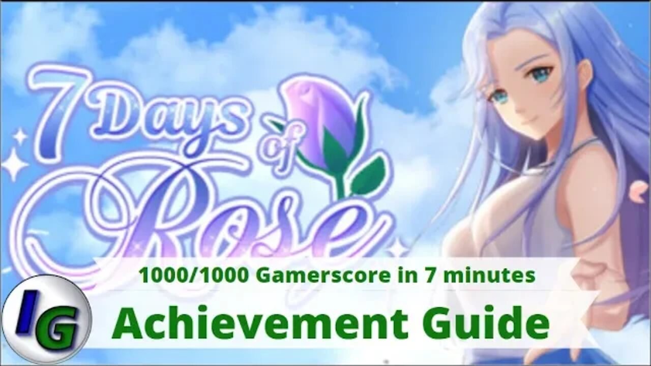 7 Days of Rose Achievement Guide on Xbox 1000gs in 7 minutes