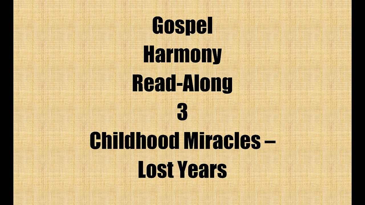 Super Gospel Infancy 3 - Childhood Miracles & Problems_ Family, Schools, Neighbors, etc., Lost Years