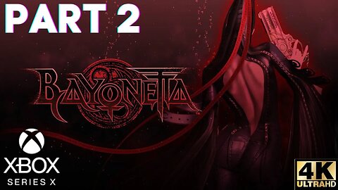 BAYONETTA Walkthrough Gameplay Part 2 | Xbox Series X|S, Xbox 360 | 4K (No Commentary Gaming)