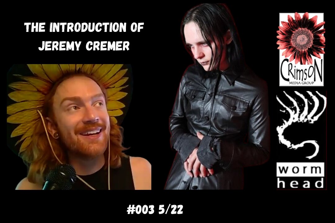 #003 The Introduction of Jeremy Cremer