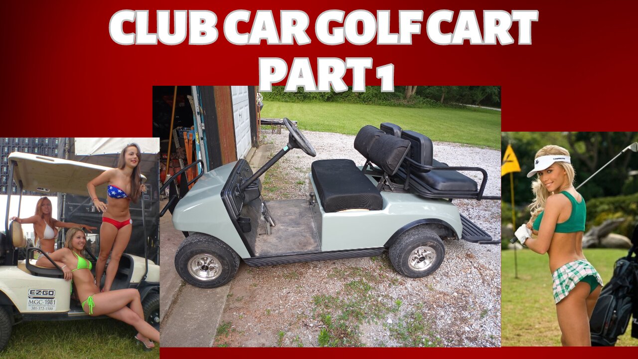 club car golf cart, part 1