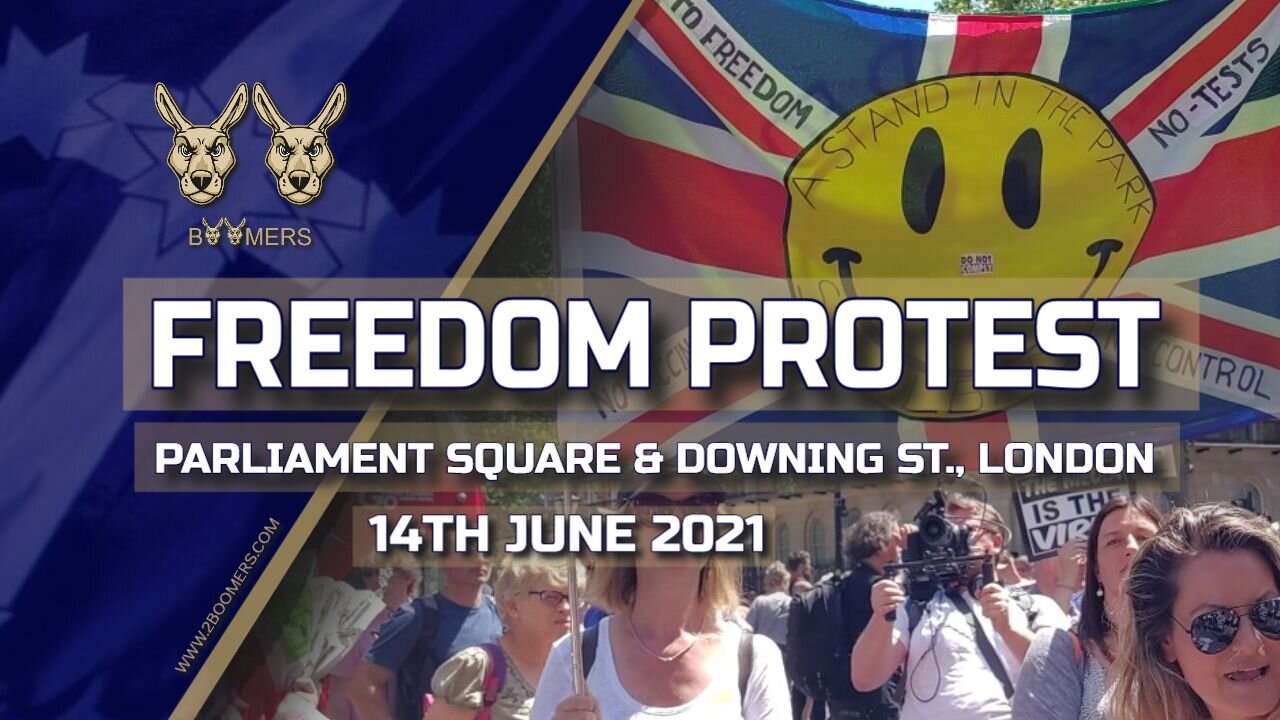 FREEDOM PROTEST LONDON - 14TH JUNE 2021