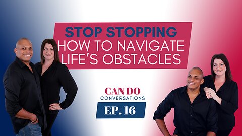 Stop Stopping: Navigating Life's Roadblocks with Strategies for Staying Consistent