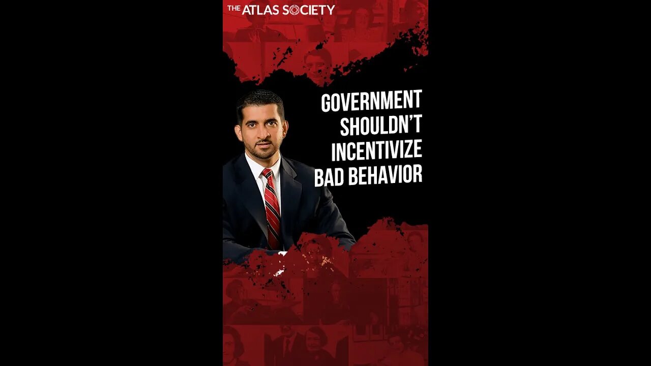 Government Shouldn't Incentivize Bad Behavior