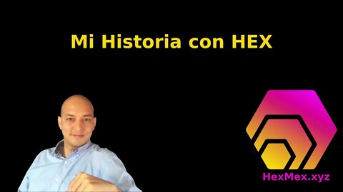 Mi historia con HEX