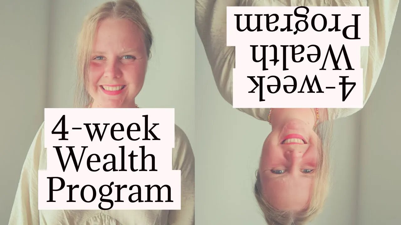 Introduction to the 4-week WEALTH PROGRAM$$$$